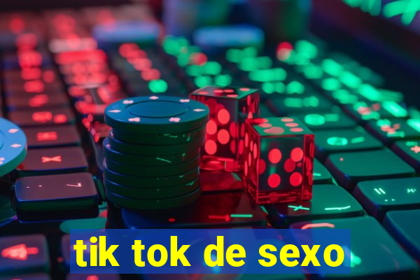 tik tok de sexo